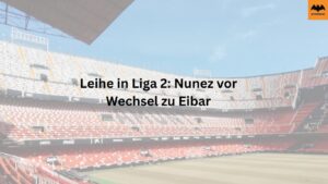 Leihe in Liga 2: Nunez vor Wechsel zu Eibar